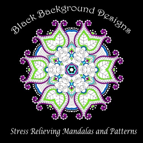 Black Background Designs: Stress Relieving Mandalas and Patterns: Volu cover