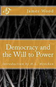 Democracy and the Will to Power 