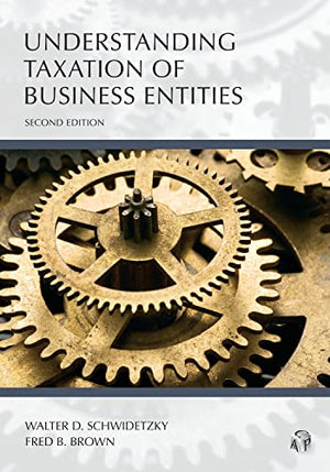 Understanding Taxation of Business Entities (Understanding Series)