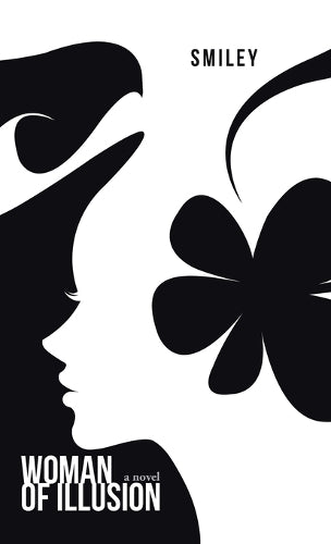 Woman of Illusion: A Novel