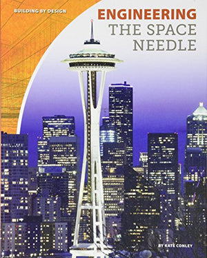 Engineering the Space Needle