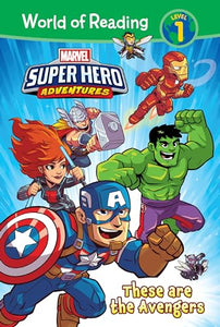 Marvel Super Hero Adventures: These Are the Avengers: These Are the Avengers (World of Reading Level 1 Set 6) 