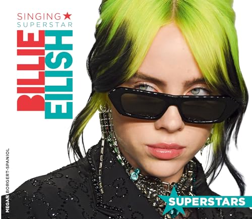 Billie Eilish: Singing Superstar