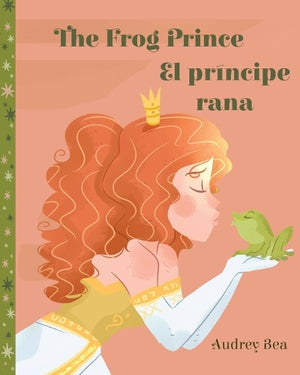 The Frog Prince / El príncipe rana