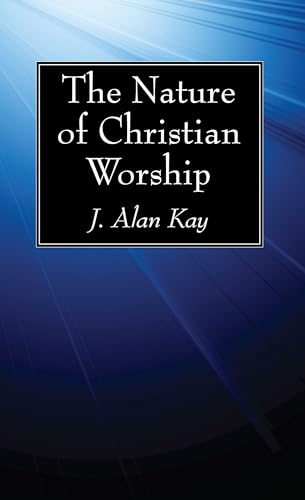 The Nature of Christian Worship cover