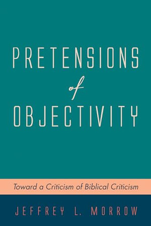Pretensions of Objectivity