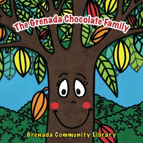 The Grenada Chocolate Family: A Mama LeSedi Story