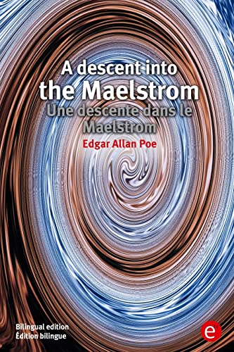 A descent into the Maelstrom/Une descente dans le Maelstrom cover