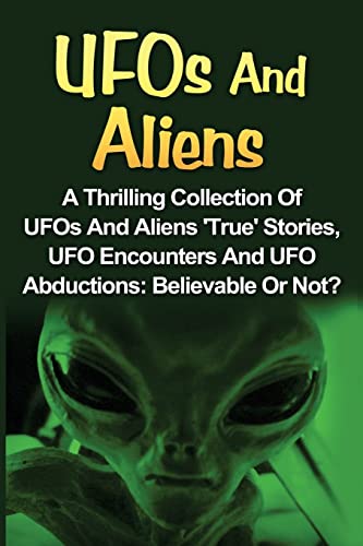 UFOs And Aliens