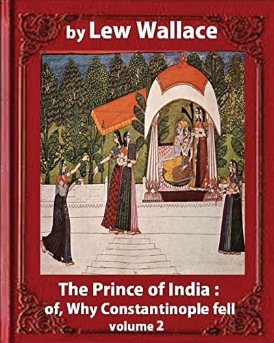 The Prince of India; or, Why Constantinople Fell, by Lew Wallace VOLUM cover