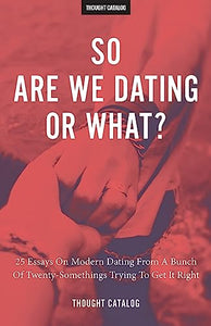 So Are We Dating Or What? 