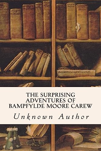The Surprising Adventures of Bampfylde Moore Carew cover