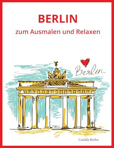 BERLIN - zum Ausmalen und Relaxen