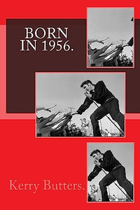 Born in 1956. Birthday Nostalgia. 