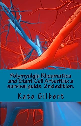 Polymyalgia Rheumatica and Giant Cell Arteritis