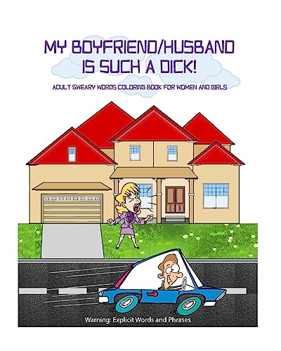 My Boyfriend/Husband is Such a Dick!