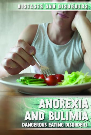 Anorexia and Bulimia