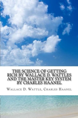 The Science of Getting Rich by Wallace D. Wattles AND The Master Key S cover