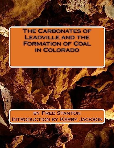The Carbonates of Leadville and the Formation of Coal in Colorado