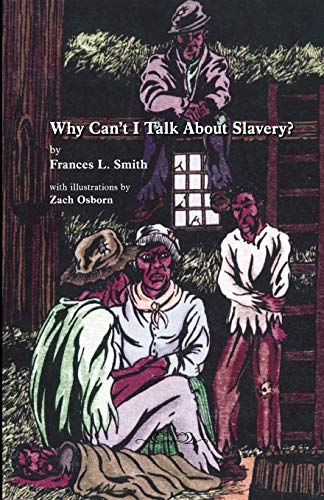 Why Can't I Talk About Slavery? cover