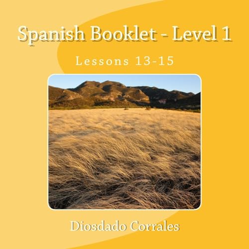 Spanish Booklet - Level 1 - Lessons 13-15