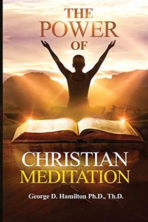 The Power of Christian Meditation