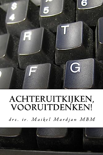 Achteruitkijken, vooruitdenken!