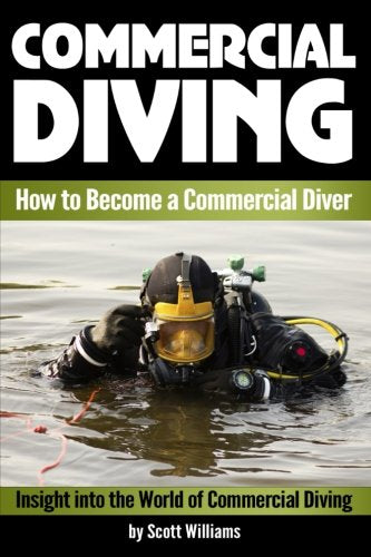 Commercial Diving Discover How to Become a Commercial Diver Insight in cover