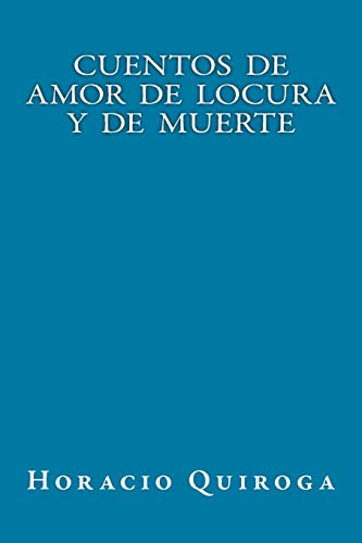 Cuentos de Amor de Locura y de Muerte