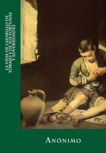 La vida de Lazarillo de Tormes y de sus fortunas y adversidades (Spani cover