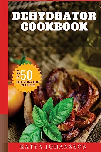 Dehydrator Cookbook