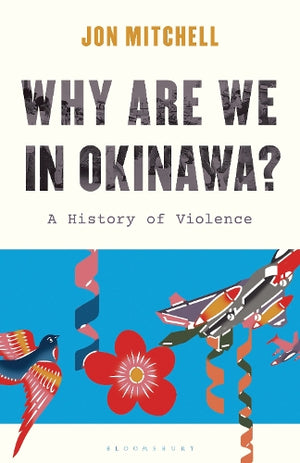 Why are we in Okinawa?