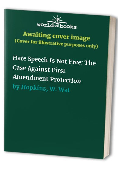 Hate Speech Is Not Free