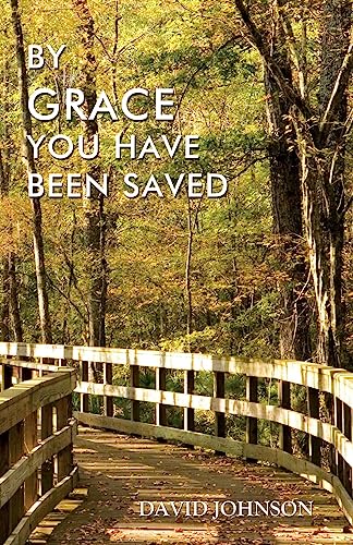 By Grace You Have Been Saved