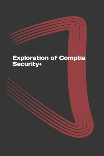 Exploration of Comptia Security+ cover