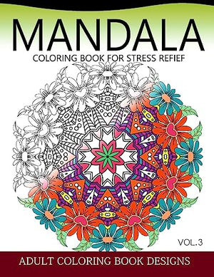 Mandala Coloring Books for Stress Relief Vol.3