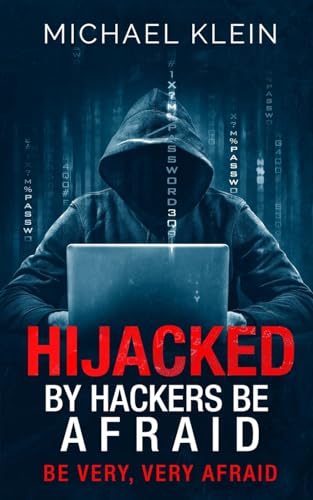 Hijacked By Hackers Be Afraid cover