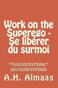 Work on the Superego - Se Lib rer Du Surmoi 