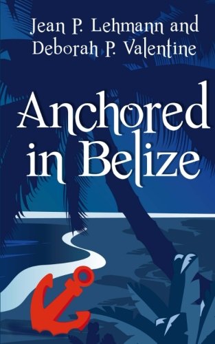 Anchored in Belize