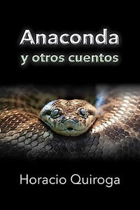 Anaconda y otros cuentos 