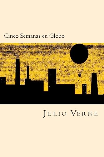 Cinco Semanas en Globo (Spanish Edition) cover