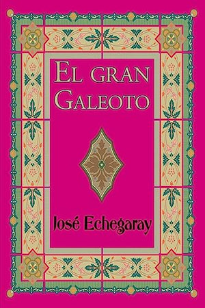 El gran Galeoto