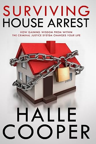 Surviving House Arrest