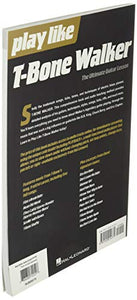 Play like T-Bone Walker. Guitar Solo. Includes Audio Online: The Ultimate Guitar Lesson with Audio Access Included! 