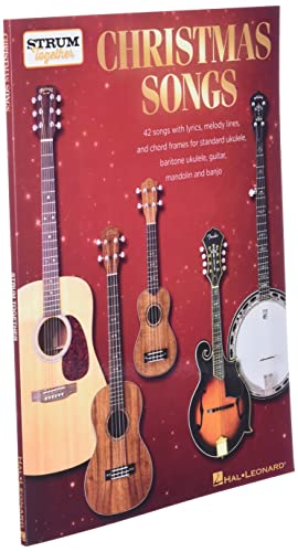 Christmas Songs - Strum Together : For Ukulele, Baritone Ukulele, Guit cover