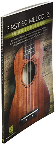 First 50 Melodies You Should Play On Ukulele cover