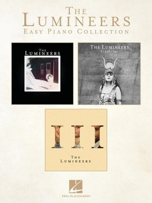 The Lumineers - Easy Piano Collection Songbook with Lyrics and Chords Includes Ho Hey, Cleopatra, Ophelia, Stubborn Love and More Hal Leonard Folk and Pop Sheet Music