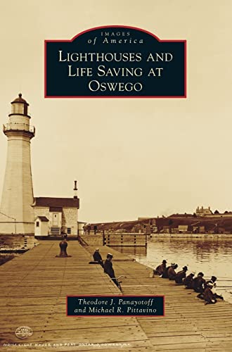 Lighthouses and Life Saving at Oswego
