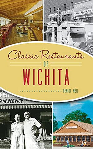 Classic Restaurants of Wichita