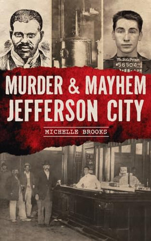 Murder & Mayhem Jefferson City